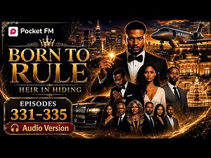 Born to rule ep 331 to 335 | heir in hiding #borntorule