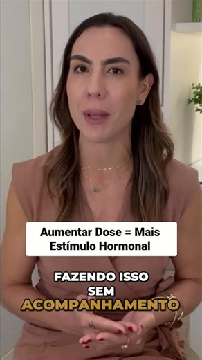 Increasing the Dose: Beware of the Hormonal Impact!