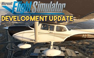 [CC中文字幕]微软模拟飞行2020开发更新（2020.3.12）