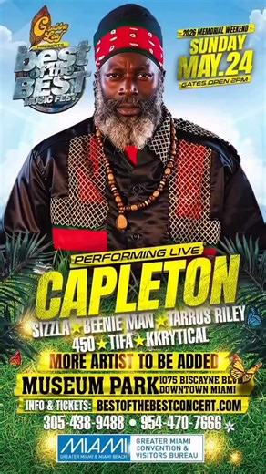 CAPLETON 🔥🔥🔥🎤 on Instagram: "#capletonliveinconcert🔥🔥🔥🔥 @bestofthebest Sunday May 24, 2026 📍MUSEUM PARK 1075 Biscayne Blvd - Miami, Florida BUT TICKETS 🎟️: www.bestotthebestconcert.com #capleton #BOTB2026 #bestofthebest2026 #dancehall"