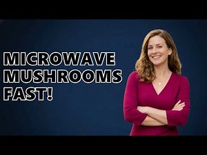 How Do You Microwave Mushrooms?