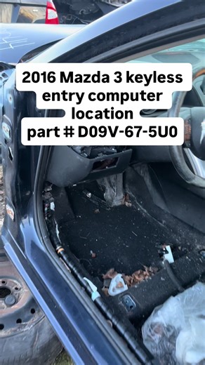2016 Mazda 3 keyless entry control module computer part number D09V-67-5U0 location on car 🚘 Used auto parts, serving Chicagoland locally and shipping nationwide #junkyard #usedautopartschicago #carrepair #automotive #carmechanic