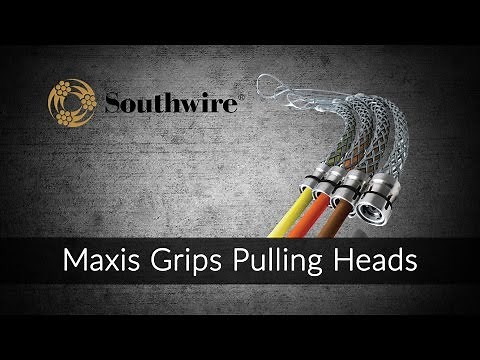 Maxis Grips Pulling Heads from Southwire
