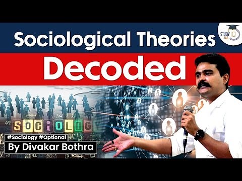 Concept of Sociological Theories: What is Sociological Theories? | Explained | StudyIQ IAS