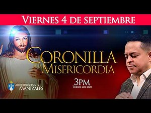Chaplet of Divine Mercy for today, Friday, September 4th, Afternoon Prayer - Juan Camilo