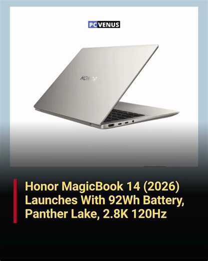 Honor MagicBook 14 2026 with 92Wh Battery and 2.8K 120Hz Display