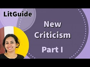 New Criticism Part 1 - Literary theory and criticism