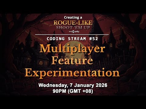 Coding Stream #52 — Creating a Rogue-like (like Vampire Survivors) in Unity