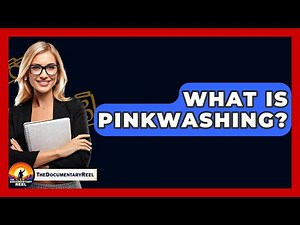 What Is Pinkwashing? - The Documentary Reel