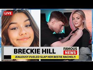 Breckie Hill Slapped By Her Best Friend | Famous News