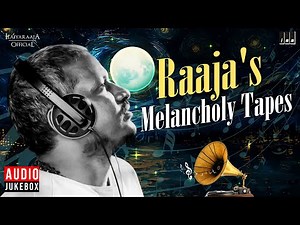 இசைஞானியின் சோகப் பாடல்கள் | Maestro Ilaiyaraaja | Evergreen Songs in Tamil