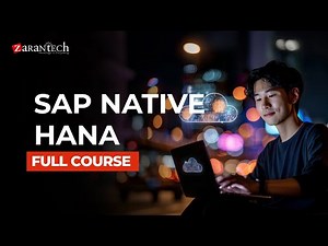 SAP Native HANA Full Course | ZaranTech