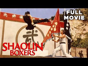 Shaolin Boxers | FULL MOVIE | Martial Arts Action Adventure