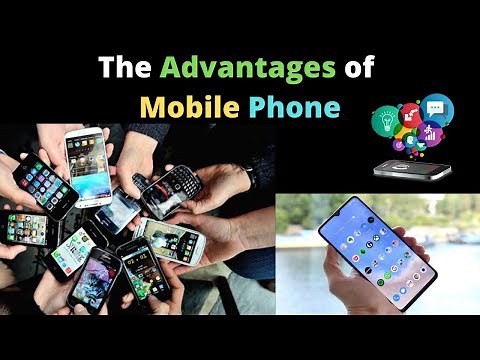 10 Advantages of Mobile Phones || The Benefits of Using Cell Phones
