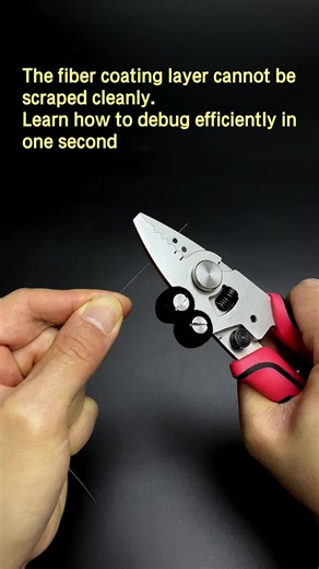 The fiber coating layer cannot be scraped cleanly. Learn how to debug efficiently in one second#fiberoptics #fibercleaver #fibersplicing #fusionsplicer #telecomwork #fusionsplicing #stripper