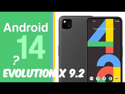 How to get Android 14 on Pixel 4a ( Evolution X 9.2 )