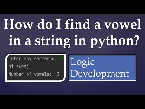 34. How do I find a vowel in a string in python?