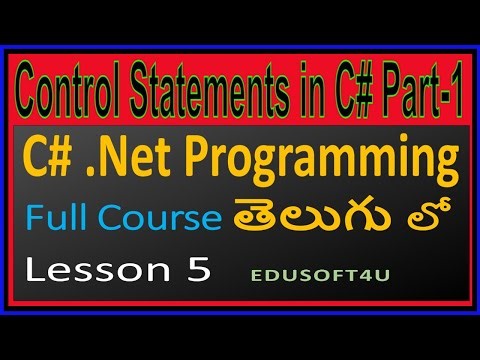 Control statements in C#.Net Part 1 with examples- C#.Net Complete Course in Telugu - Lesson 5