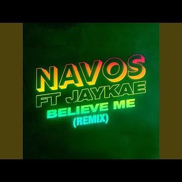 Believe Me (Remix)