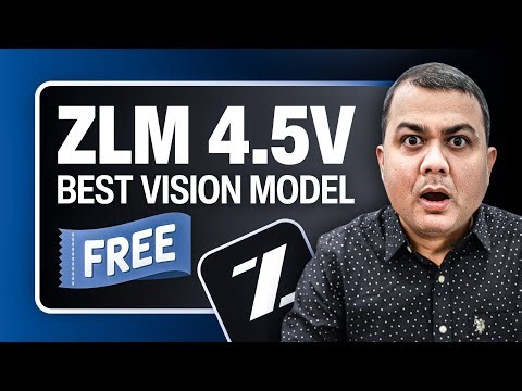ZLM 4.5V – Best FREE Vision Model | Image, Video, Chart & Handwriting AI Explained | 350