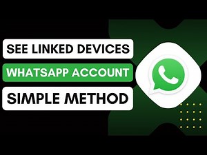 How To See Linked Devices In WhatsApp - Quick Guide