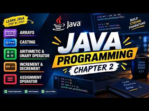 Java Programming for Beginners 🔥 Lecture 2 | Arrays, Type Casting & All Operators