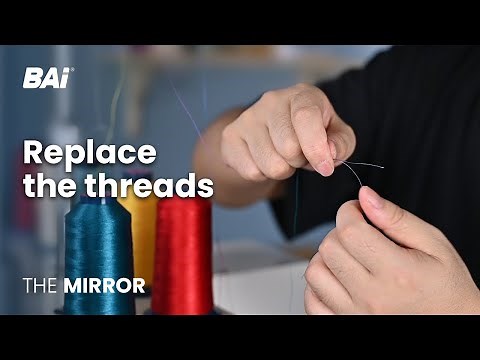 How to Replace the Thread on the BAi THE MIRROR Embroidery Machine for beginners
