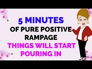 Abraham Hicks ~ 5 MINUTES OF PURE POSITIVE RAMPAGE★🧡THINGS WILL START POURING IN🧡★