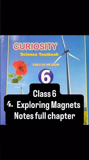 Exploring Magnets | Class 6 Science Chapter 4 | Full NCERT Explanation #viral #ncert