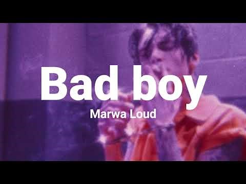 Marwa loud - Bad boy English lyrics