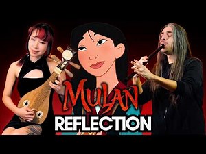 Reflection - Mulan (Asian Folk Cover) ft. Ruggito dell'Anima