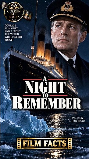 A Night To Remember (1958) - Film Facts