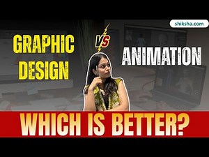 Graphic Design vs Animation- Which is Better? | Jobs, Salary, Focus, Skills, Applications