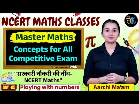 NCERT Maths Day-05 | Playing With Numbers | Master Maths Concepts for Competitive Exams Aarchi mam
