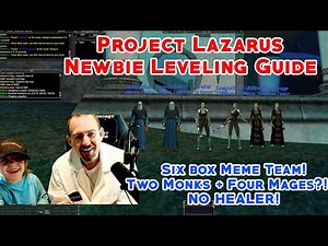 Project Lazarus Leveling Guide and Intro to 6 boxing - (Leveling 2 monks and 4 mages - NO HEALER)