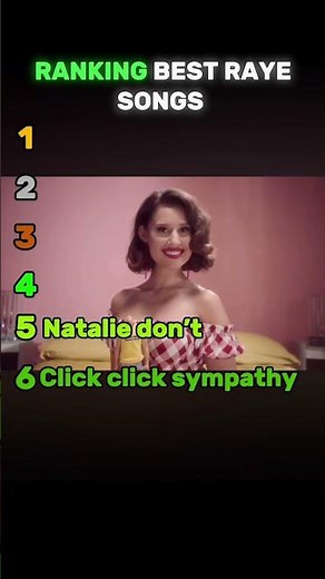 Ranking best raye songs which one I your favourite song x