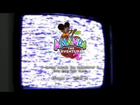 Amanda The Adventurer 2 but it's Real VHS Tape! - Episode 1 | WATCH ME