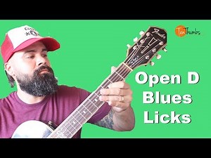 Open D Licks Tuning Blues Licks - Guitar Tutorial