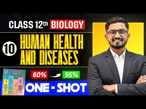 Human Health and Disease class 12 One Shot | Chapter 10 biology 12th class 🔥
