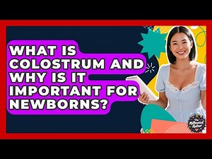 What Is Colostrum And Why Is It Important For Newborns? - The Millennial Mother