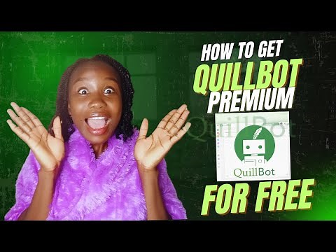 How To Get Quillbot Premium For Free|Full Tutorial Guide ||Free Activation ||Step by Step Process
