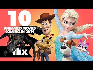 10 Animated Movies Coming in 2019