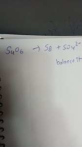 Balance the following chemical equation:S_4O_6^{2-} \rightarr... | Filo