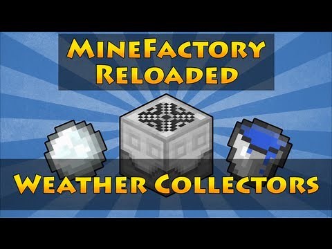 MineFactory Reloaded - Weather Collectors
