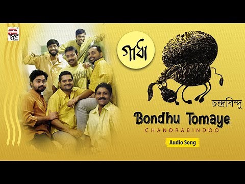 Bondhu Tomaye | Chandrabindoo | Audio Song