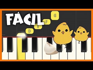 PIANO FÁCIL - BEGINNER PIANO - LOS POLLITOS DICEN
