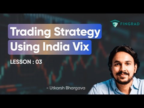 Trading Strategy Using India Vix - Part 3/13