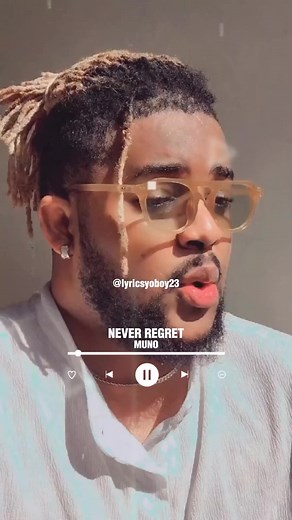 Never Regret - Muno Lyrics Song Video