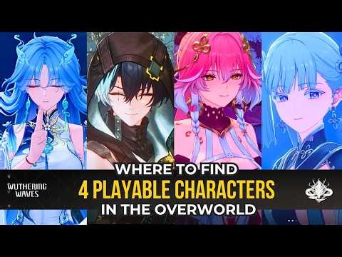 Qingxiao, Jingran, Changli and Jinhsi Locations | Character Locations | Wuthering Waves