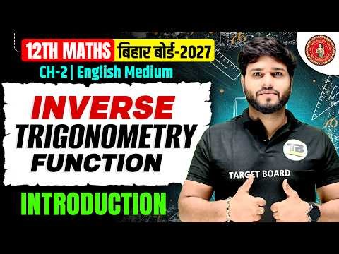Class 12 Math Chapter 2 Bihar Board | Inverse Trigonometry Function | 12th NCERT Math Chapter 2
